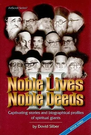 Noble Lives Noble Deeds, Book Three: Captivating Stories and Biographical Profil